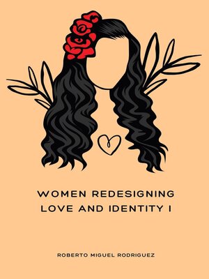 cover image of Women Redesigning Love and Identity I